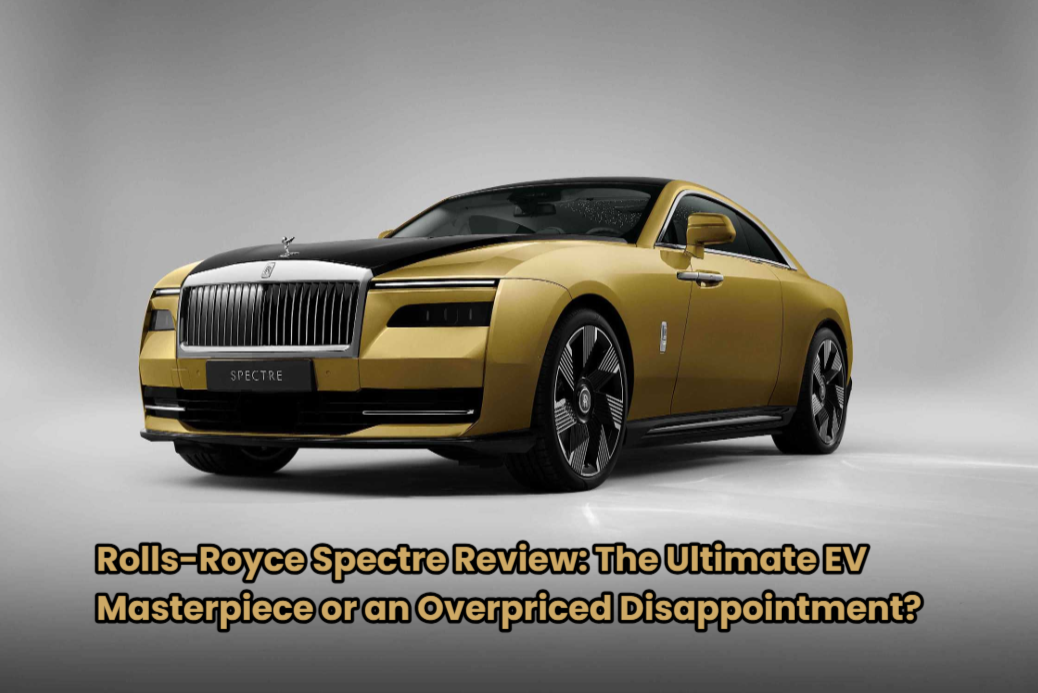 Read more about the article Rolls-Royce Spectre Review: The Ultimate EV Masterpiece or an Overpriced Disappointment?