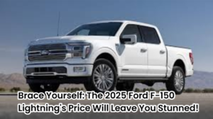 Read more about the article Brace Yourself: The 2025 Ford F-150 Lightning’s Price Will Leave You Stunned!